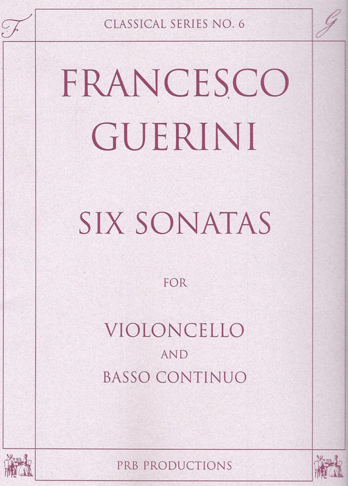 Guerini: 6 Sonatas for Violoncello and Basso Continuo