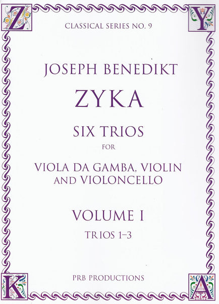 Zyka: 6 Trios for Viola da Gamba, Violin and Violoncello, Vol. 1