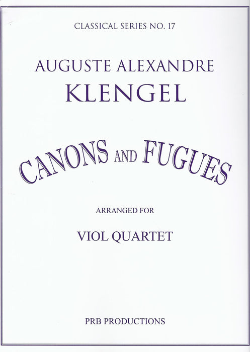Klengel: Cansons and Fugues arranged for Viol Quartet
