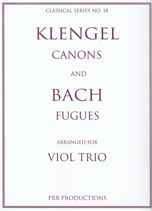 Klengel/ Bach: Canons and Fugues for Viol Trio