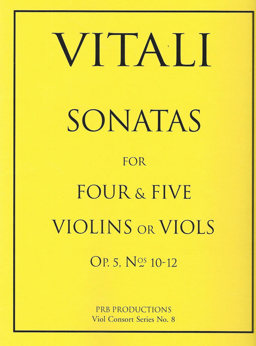 Vitali: Sonatas for 4 & 5 Violins or Viols, Op. 5 Nos. 10-12