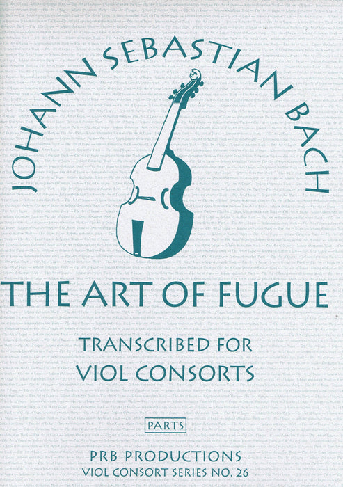 Bach: The Art of Fugue transcribed for Viol Consort