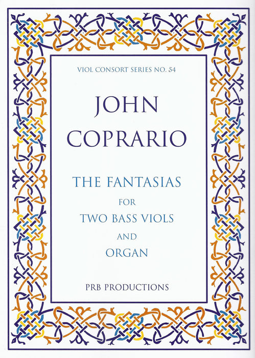 Coprario: The Fantasias for 2 Bass Viols and Organ