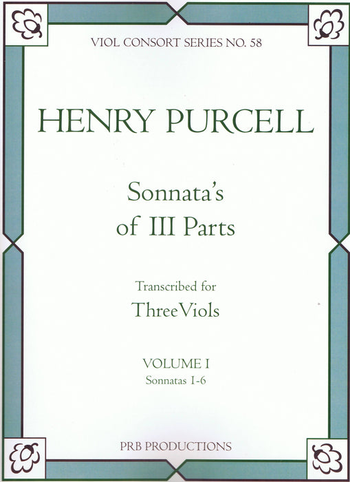 Purcell: Sonnata’s of III Parts for 3 Viols, Vol. 1