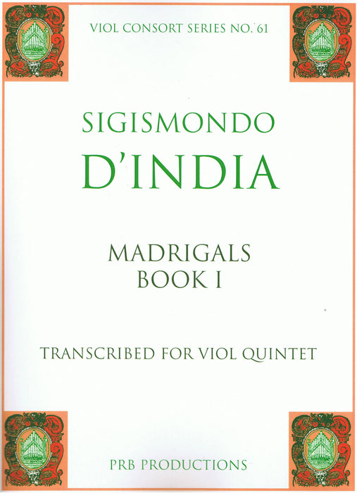 D'India: Madrigals Book I transcribed for Viol Quintet - treble clef
