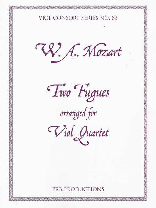 Mozart: Two Fugues arranged for Viol Quartet