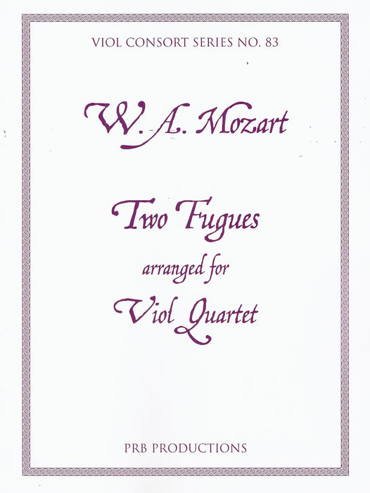Mozart: Two Fugues arranged for Viol Quartet