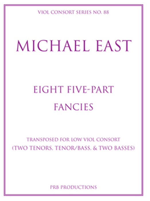 East: 8 Five-part Fancies for Viol Quintet