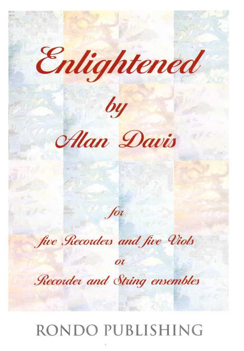 Davis: Enlightened for 5 Recorders and 5 Viols or Recorder and String Ensembles