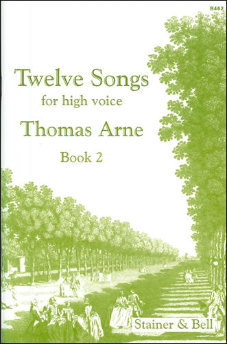 Arne: 12 Songs for High Voice, Book 2