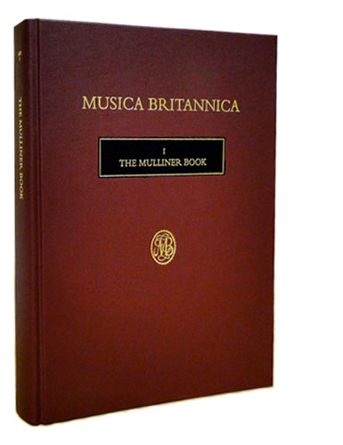 Musica Britannica: The Mulliner Book
