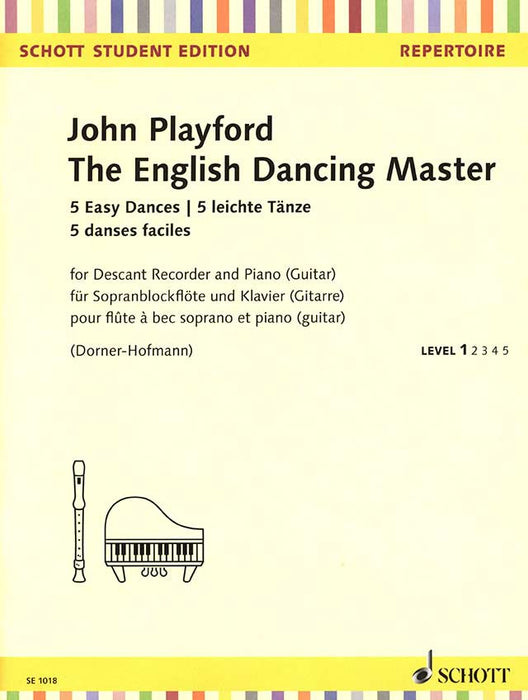 Playford: The English Dancing Master - 5 Easy Dances for Descant Recorder and Piano