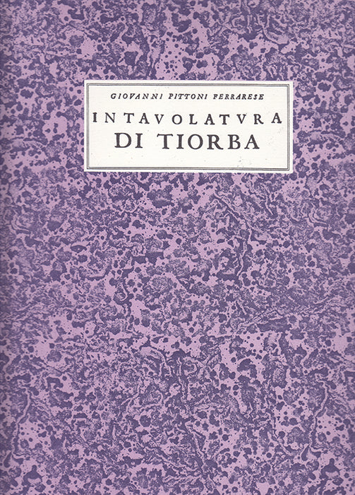 Giovanni Pittoni Ferrarese: Intavolatura di Tiorba