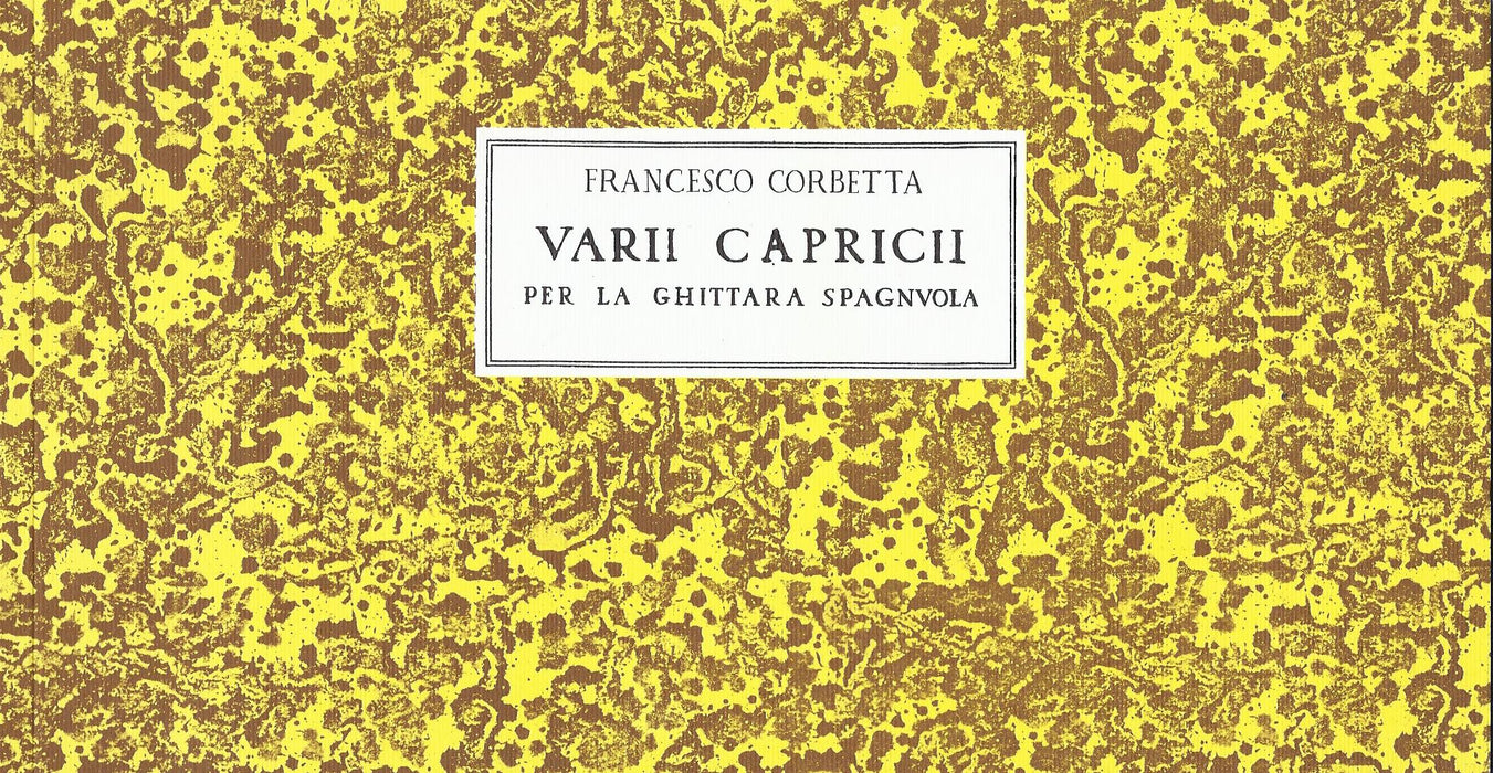 Corbetta: Varii Capricii per la Ghittara Spagnuola