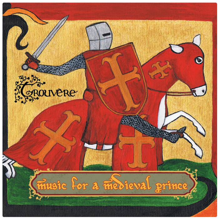 Trouvère • Music for a Medieval Prince (CD)