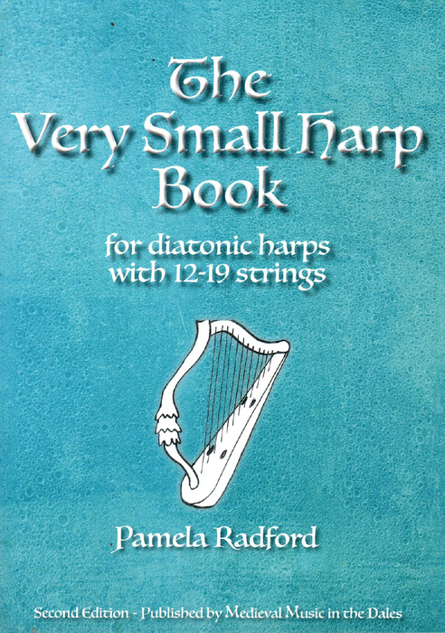 The Very Small Harp Book For Diatonic Harps with 12 19 Strings