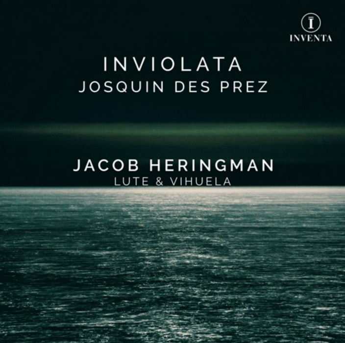 Jacob Heringman • Inviolata: Josquin des Prez (CD)