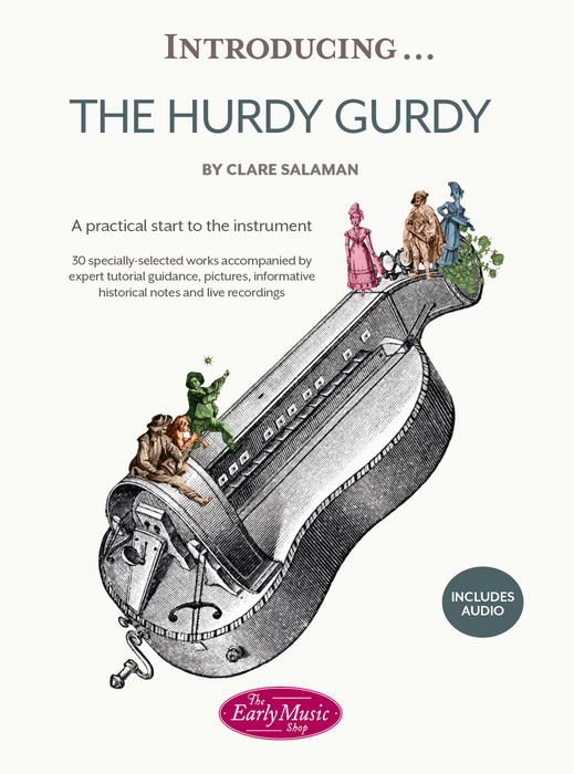 Introducing...The Hurdy-Gurdy: A Practical Start to the Instrument