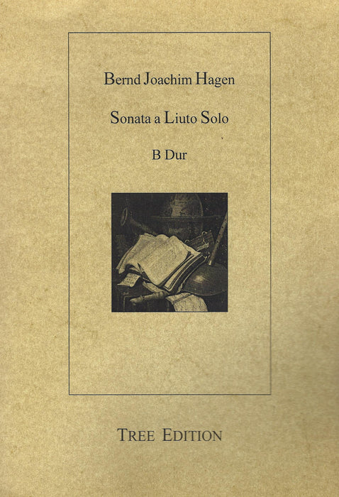 Hagen: Sonata in B Flat Major for Lute