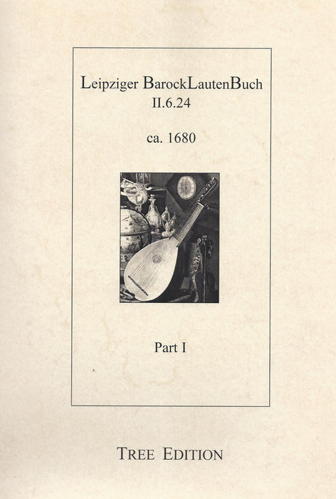 Various: Leipzig Baroque Lute Book II.6.24 in 2 Volumes