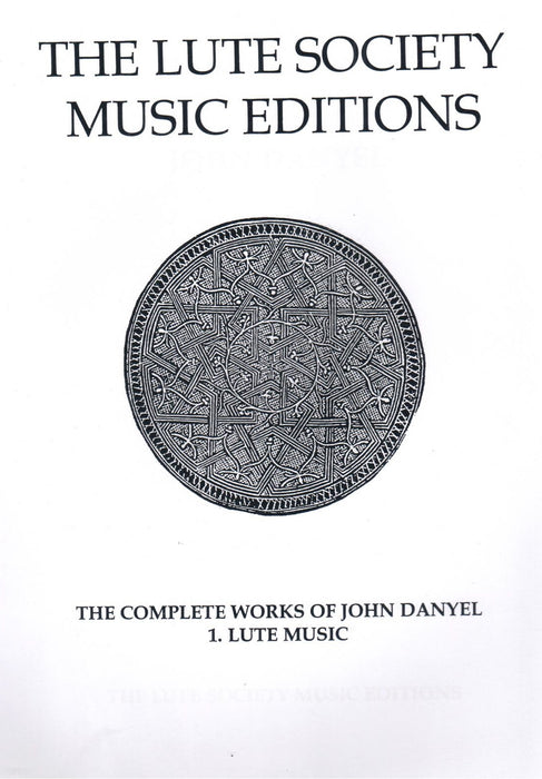 Danyel: The Complete Works Vol. 1 - Lute Music