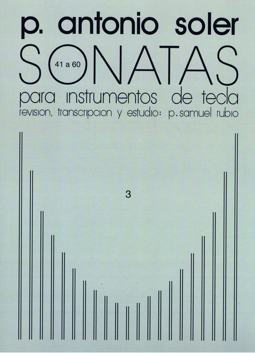 Soler: Keyboard Sonatas Vol. 3: Sonatas 41-60