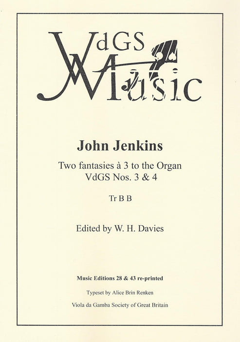 Jenkins: Two Fantasies à 3 to the Organ for 3 Viols