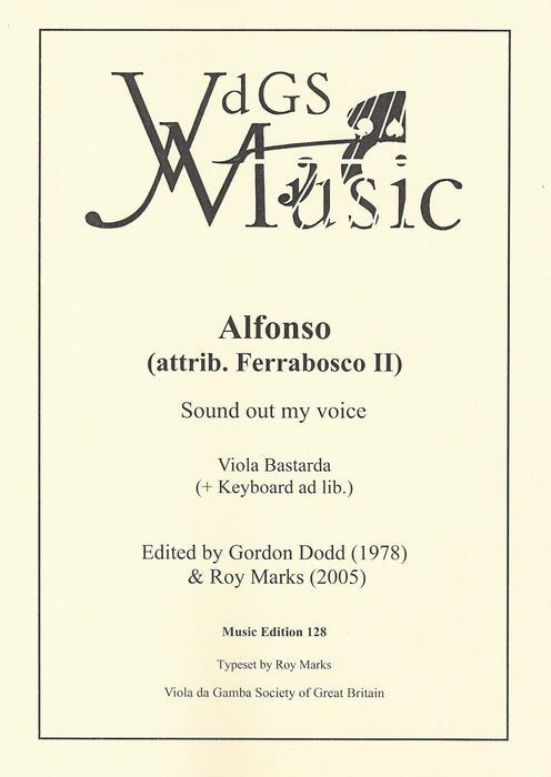 Alfonso (attr. Ferrabosco II): Sound Out My Voice