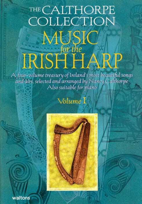 The Calthorpe Collection: Music for the Irish Harp, Vol. 1