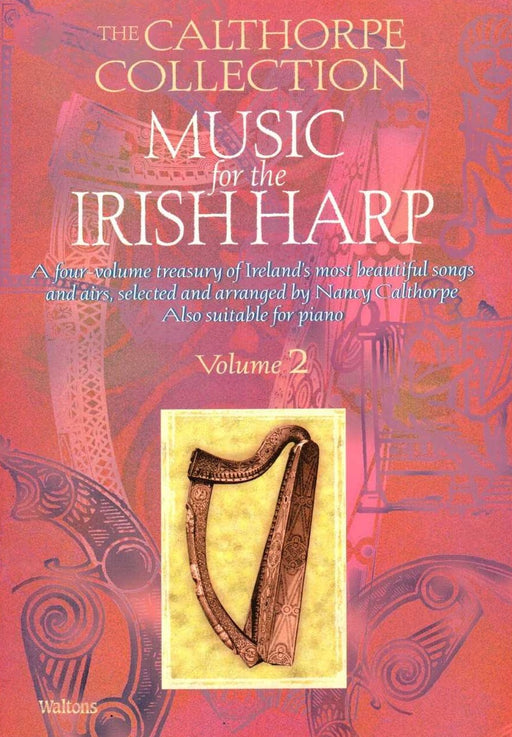 The Calthorpe Collection: Music for the Irish Harp, Vol. 2