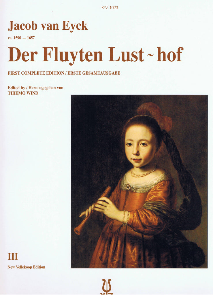 Jacob van Eyck Der Fluyten Lust-hof 輸入CD van Eyck: Der Fluyten Lust-Hof, Vol. 3
