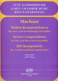Machaut: Seven Compositions for 2 and 3 Parts