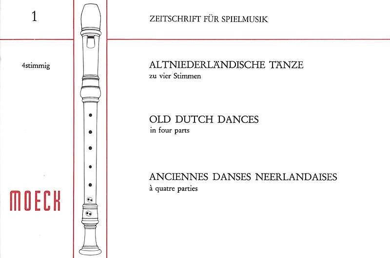 Various: Old Dutch Dances in 4 Parts