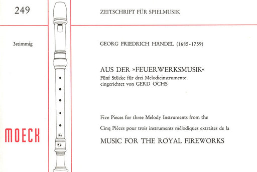 Handel: 5 Pieces from "Music for the Royal Fireworks" for 3 Recorders