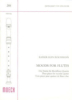 Buschmann: Moods for Flutes for Recorder Quartet