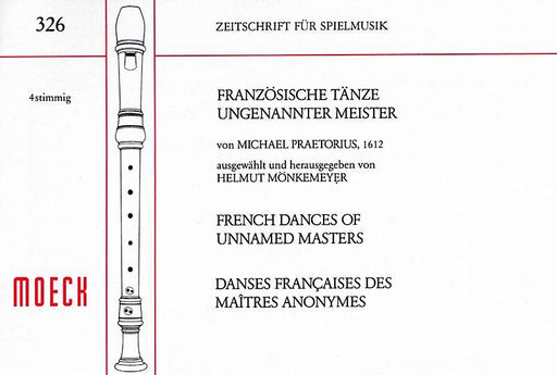 Praetorius: French Dances of Unnamed Masters for 4 Recorders