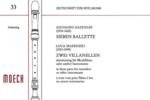Gastoldi & Marenzio: 7 Ballettes and 2 Villanelles for 3 Recorders