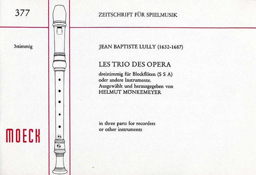 Lully: Trios from Operas arranged for 3 Recorders