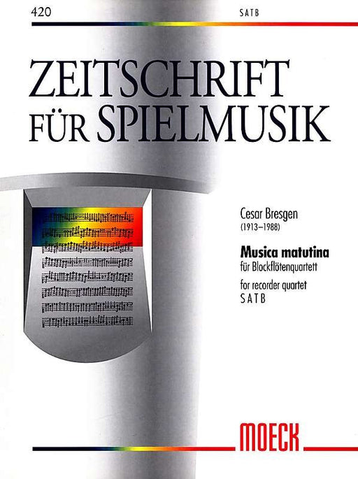 Bresgen: Musica Matutina for Recorder Quartet