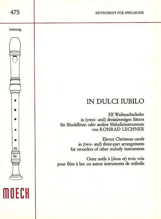 Lechner (ed.): In Dulci Jubilo - 11 Christmas Carols for 3 Recorders