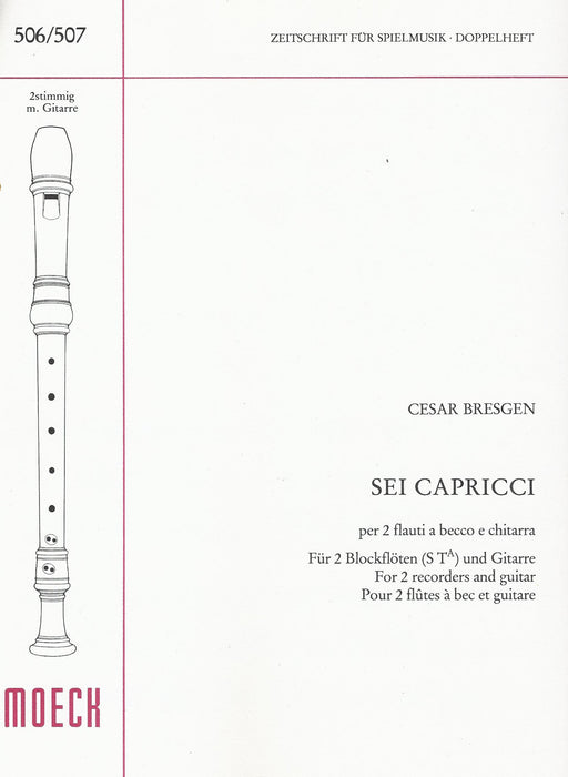 Bresgen: Sei Capricci for Descant and Tenor Recorder and Guitar
