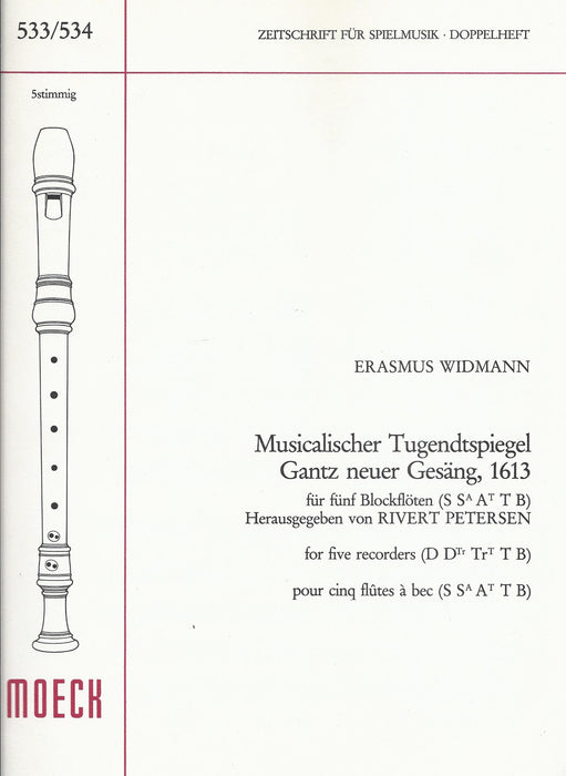 Widmann: Musicalischer Tugendtspiegel Gantz neuer Gesaeng, 1613