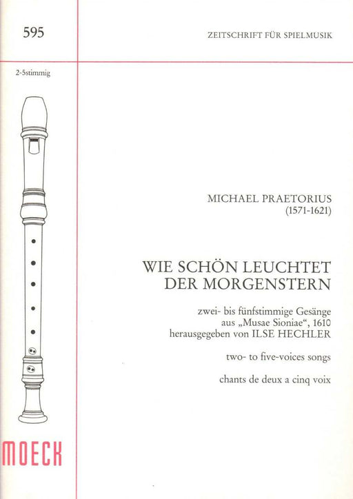 Praetorius: Wie schon leuchtet der Morgenstern - 2-5 Voice Songs