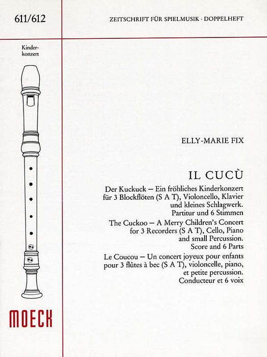 Fix: The Cuckoo - A Merry Children's Concert for 3 Recorders, Cello, Piano and Percussion