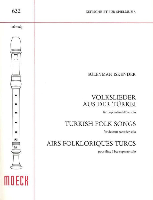Iskender: Turkish Folk Songs for Descant Recorder Solo