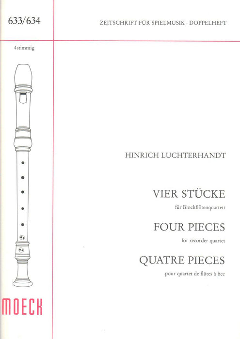 Luchterhandt: 4 Pieces for Recorder Quartet