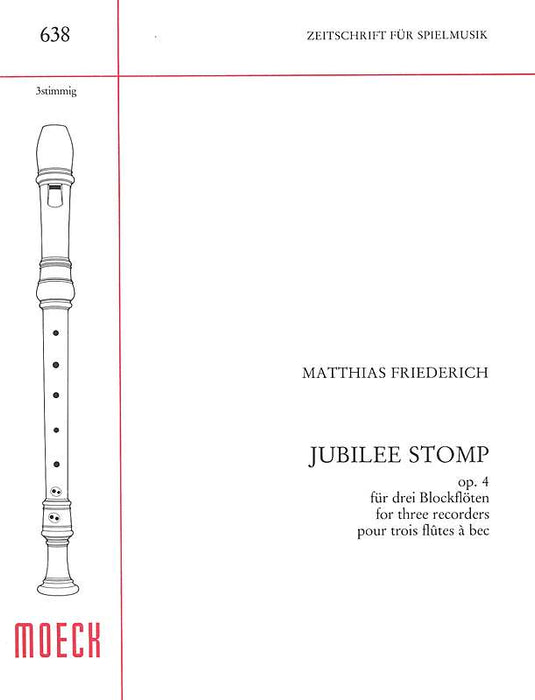 Friederich: Jubilee Stomp Op. 4 for 3 Recorders