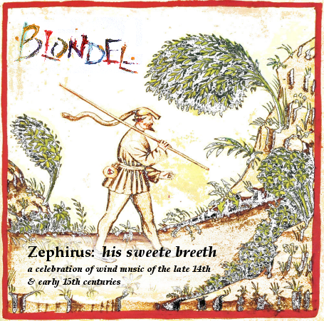 Blondel • Zephirus: His Sweet Breeth (CD)