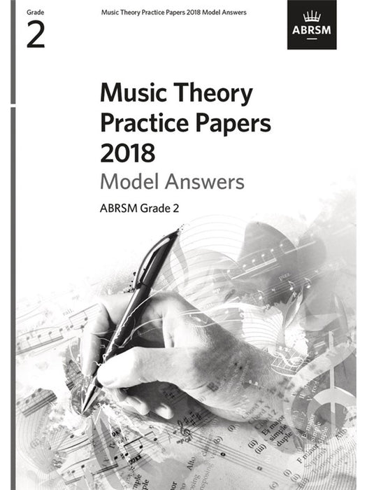 ABRSM Grade 2 - 2018 Music Theory Practice Papers Model Answers