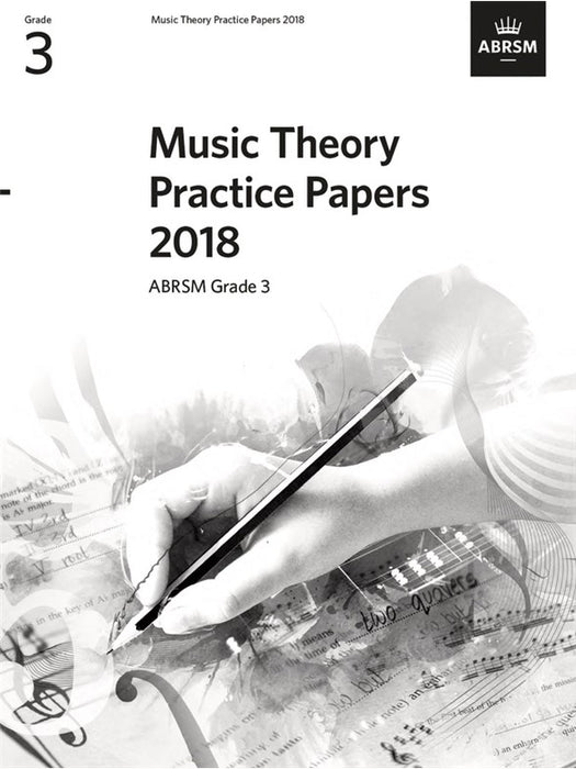 ABRSM Grade 3 - 2018 Music Theory Practice Papers